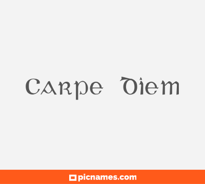 Carpe Diem